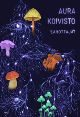 Lahottajat-kirjan kannessa on tummalla taustalla sienirihmastoa, joka muodostaa pari silmää, ja jossa on erilaisia itiöemiä.