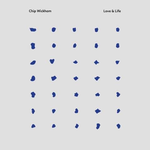 Cover: Chip Wickham - Love & Life