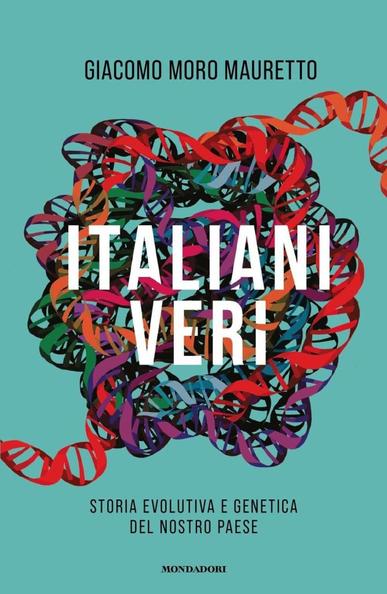 Italiani veri, di Giacomo Moro Mauretto