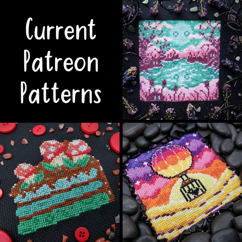 Four images in a grid. The first one is white text on a black background saying "Current Patreon Patterns". The second is of a  pink and green cross stitch of a moon with eyes overlooking a creepy lake. The moon is reflected on the surface of the water and the lake is surrounded by gnarled trees and spooky silhouettes with eyes. The cross stitch is surrounded by dried lavender. The third is of a cross stitch of a green ombre cake slice with brown frosting, topped with red and white mushrooms and leafy greens on black aida. The cross stitch is surrounded by red buttons and small, red translucent rocks. The last one is of a silhouetted bird in a cage floating along against a backdrop of a colourful sunset  of pinks, purples, and oranges. The cross stitch is surrounded on all sides by shiny black stones.