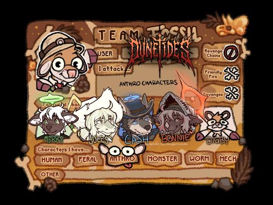A team fossil card! My user is akin to a heavy metal logo, it says "DUNETIDES"

It features art of my deer fursona, Digby, with his hooves around the border, wearing an archaeologist's hat! It also displays my character, Merry (lamb!), Jules (snake), Cash (coyote), Bonnie (bat), and Digby!

The characters I have are all anthro (for now!)

I don't do revenge chains as I wanna draw for lotsa people, I do friendly fires, and I do revenges! I will attack anthro characters!