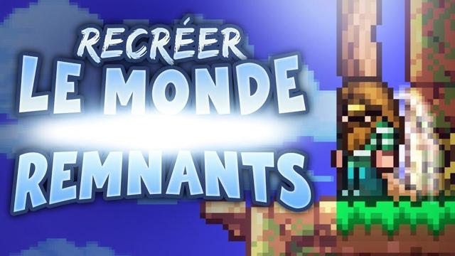 Remnants, le Mod Terraria qui Transforme le Monde !