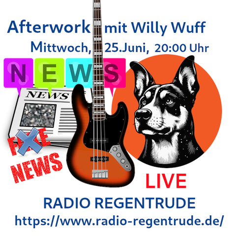 🇩🇪 Plakat zur heutigen Radiosendung „Afterwork mit Willy Wuff". Bild (ohne Text): Pixabay, kein Bildquellennachweis erforderlich.

🇬🇧 Poster with details of today's radio show „Afterwork /w Willy Wuff“, Image (without text): Pixabay, no image creds needed.