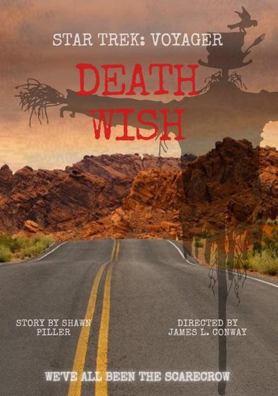 Artist: #JamesRobertRye

Source: 
- https://imgur.com/gallery/star-trek-voyager-death-wish-ThavFzx
- https://www.trekbbs.com/threads/voyager-episode-posters.308580/page-2

A poster for Star Trek Voyager episode Death Wish, featuring an open desolate road with a creepy overlay of a ragged scarecrow on it.