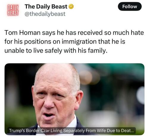 Photo by Alex Pearlman on June 25, 2025. May be an image of 1 person and text that says 'DAILY BEAST The Daily Beast @thedailybeast Follow Tom Homan says he has received so much hate for his positions on immigration that he is unable to live safely with his family. Trump's Border Czar Living Separately From Wife Due to Deat...'.