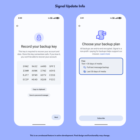 Two screenshots showing the new Cloud Backups feature in Signal. The first screenshot shows instructions to copy/save your backup key as well as the backup yet itself. The second screenshot shows options to pick your backup plan (free or paid)