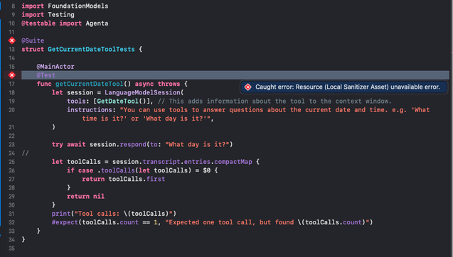 A screenshot from Xcode showing Swift code in a test target using the FoundationModels framework, with a "Resource (Local Sanitizer Asset) unavailable error" displayed.