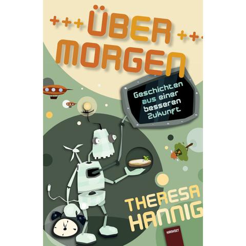 Demnächst im Hirnkost-Verlag (Erscheint im September 2025)

Über Morgen. Geschichten aus einer besseren Zukunft
von Theresa Hannig

Theresa Hannig ist begeistert, als die taz ihr einen Kolumnenplatz anbietet. Doch die Themenfindung gestaltet sich nicht so einfach wie gedacht. Da kommt es gerade gelegen, dass plötzlich ein Zeitreisender aus dem Jahr 2123 an ihre Tür klopft: Felix.

Mit Felix kann sich die Autorin nun über ihre Sorgen, Ängste und Hoffnungen austauschen: Ganz gleich, ob es um Künstliche Intelligenz, Bauernproteste, den poli­tischen Rechtsruck oder das bisschen Haushalt geht. Nach und nach lässt auch Felix durchblicken, wie sich die Dinge in der Zukunft entwickelt haben werden.

Neben den seit Dezember 2022 erscheinenden taz-Kolumnen, die hier ungekürzt und ohne Zeichenlimit erscheinen dürfen, enthält Über Morgen weitere Essays und Szenen, in denen Hannigs scharfe Beobachtungsgabe und kritischer Blick auf Politik und Gesellschaft gepaart mit einer Prise trockenem Humor zum