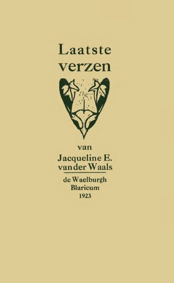 Omslag van de bundel "Laatste verzen" van Jacqueline E. van der Waals. Uitgave van de Waelburgh, Blaricum, 1923. Volledige tekst beschikbaar in de DBNL.