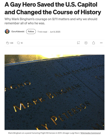 Screenshot of a story by Ezra Kidowski with title “A Gay Hero Saved the U.S. Capitol and Changed the Course of History” and a close-up photo of a rain-splattered panel featuring the engraved names of “Mark Bingham” and others from Flight 93