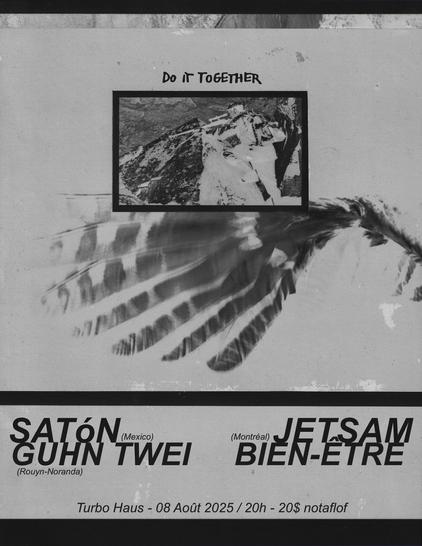 SATóN + JETSAM + GUHN TWEI + BIEN-ÊTRE