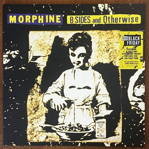 Morphine B Sides and Otherwise front cover, with a distressed, highly contrasted photograph of a woman pouring a bottle of something onto what appears to be a bowl of food. The bottle appears to have come out of a box that is marked "Caution !!!!!"