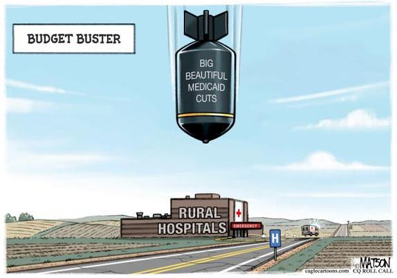 Budget Buster
Big Beautiful Medicaid cuts as a huge assault missile heading for rural hospitals