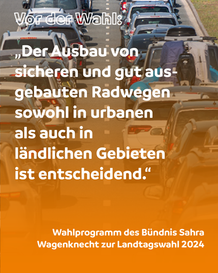 Aus dem BSW-Wahlprogramm in Sachsen 2024: "Der Ausbau von sicheren und gut ausgebauten Radwegen sowohl in urbanen als auch in ländlichen Gebieten ist entscheidend."