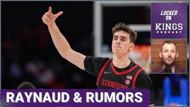 Maxime Raynaud! Dennis Schroeder? Malik Monk Trade? Unpacking Sacramento Kings Moves & Rumors