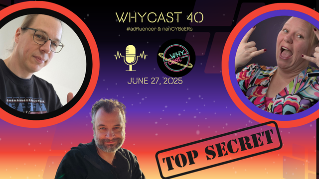 WHYcast thumbnail with the adfluencer Nancy and Thice.
next to a stamp that says Top Secret.