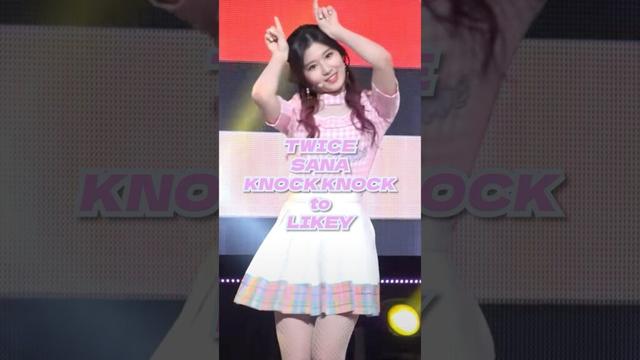 TWICE SANA Fancam “KNOCK KNOCK” to “LIKEY"  #サナ #twice #sana #twicesana #fancam #チッケム #kpop