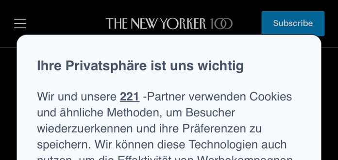 Screenshot zeigt einen Teil des Cookie Consent Banners von The New Yorker mit dem Text „Ihre Privatsphäre ist uns wichtig / Wir und unsere 221-Partner verwenden Cookies und ähnliche Methoden, um Besucher wiederzuerkennen und ihre Präferenzen zu speichern.„