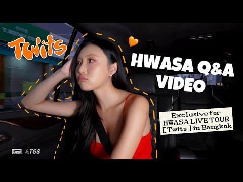 Hwasa Q＆A！ 💬| Hwasa Live Tour専用 [Twits] バンコクで
