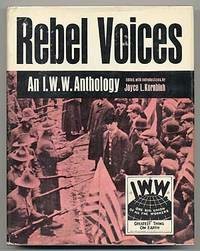 Cover of the book “Rebel Voices: An IWW Anthology” by Joyce Kornbluh, with a grainy picture from the 1912 Lawrence Textile Strike, with armed soldiers pointing guns with fixed bayonets at peacefully protesting strikers.