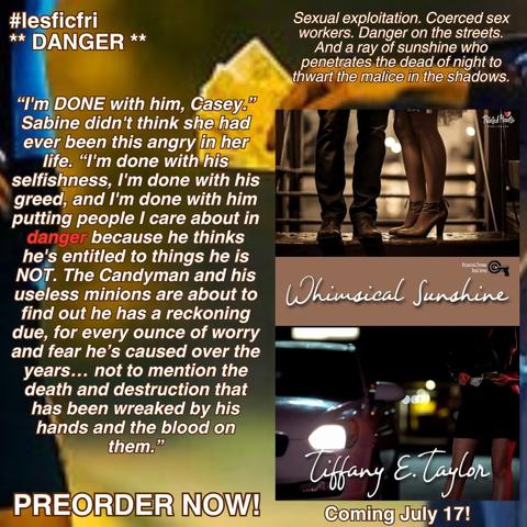 The book cover of Whimsical Sunshine by Tiffany E. Taylor on a background of a sex worker standing outside an open car window with a man’s hand holding cash reaching out and a short quote from the book for LesFicFri. Theme: “DANGER.”