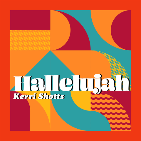 Album cover for my piano cover for "Hallelujah" by "Kerri Shotts". Behind the title & author, the cover is an abstract collection of shapes filled with waves and solid colors. Color scheme is meant to evoke retro feelings & nostalgia.