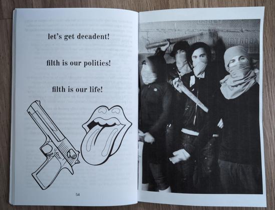last pages read "let's get decadent! filth is our politics! filth is our life!" showing lips and tongues out close to a pistol, and more radical masked queers with bats ready to throw down.