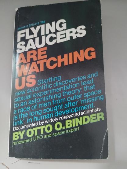 Flying Saucers are watching us book By Otto O. Binder 
1968