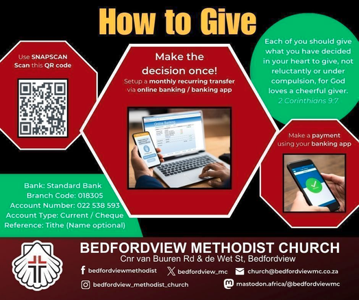 Graphic explaining how to give to Bedfordview Methodist Church.  It shows a QR code for SNAPSCAN, banking details (Standard Bank, branch code 018305, account number 022 538 593, account type Current/Cheque, reference Tithe), and screenshots of online and mobile banking apps showing how to set up a recurring payment.  The graphic also includes a Bible verse (2 Corinthians 9:7) about cheerful giving and contact information for the church, including social media handles.  (Provided by @altbot@fuzzies.wtf, generated using Gemini)