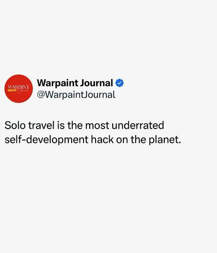 Solo travel is the most underrated self-development hack on the planet.