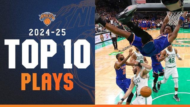 Best Plays of the 2024-2025 Season | New York Knicks