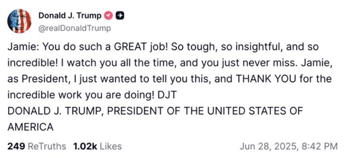 screenshot of trump post 6/28/25 I have no idea who Jamie is, but apparently Trump is crushing hard on him or her (8:45pm)