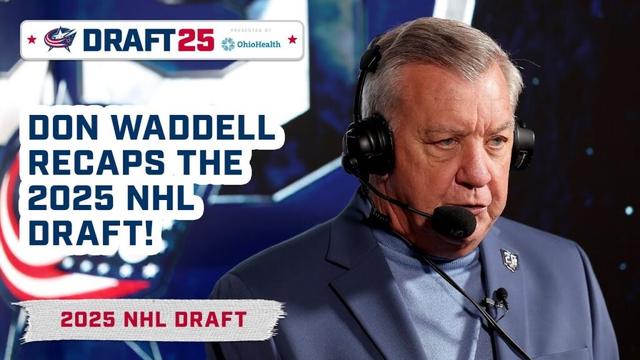 Blue Jackets GM Don Waddell Recaps the 2025 NHL Draft! 🏒