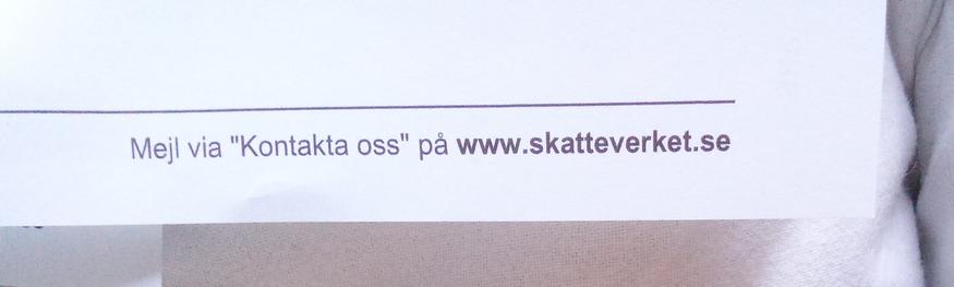Brev där det står: Mejl via "kontakta oss" på wwwskatteverket.se