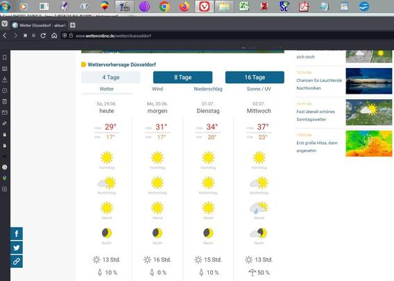 Screenshot der 4-Tage Wettervorhersage in Düsseldorf für den Sonntag, den 29. Juni bis Mittwoch, 02. Juli 2025 auf der Wetter.online Seite.

Bis auf Mittwoch nachmittag-abend eitel Sonnenschein

So. 29.06 max. 29°C min 17°C
Mo. 30.06. max 31°C min 17°C
Di. 01.07. max 34°C min 20°C <-- Tropennacht!
Mi. 02.07. max 37°C min 23°C <-- Tropennacht!