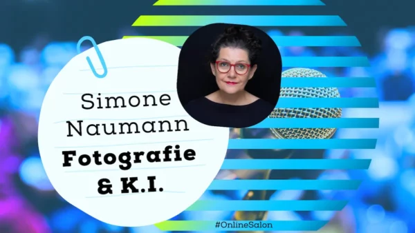 Fotografie & KI mit Simone Naumann