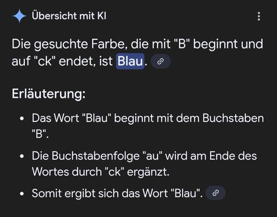 Übersicht mit KI

Die gesuchte Farbe, die mit "B" beginnt und auf "ck" endet, ist Blau.

Erläuterung:

Das Wort "Blau" beginnt mit dem Buchstaben "B".

Die Buchstabenfolge "au" wird am Ende des Wortes durch "ck" ergänzt.

Somit ergibt sich das Wort "Blau".