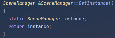 SceneManager &SceneManager::GetInstance()
{
  static SceneManager instance;
  return instance;
}