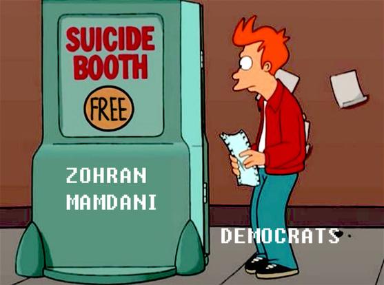 Fry from Futurama standing in front of a suicide booth labeled "FREE". Fry is labeled with "DEMOCRATS" and the suicide booth is labeled with "ZOHRAN MAMDANI"