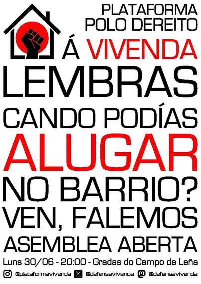 Cartaz no que pode lerse "lembras cando podías alugar no barrio? Ven, falemos. Asemblea aberta. Luns 30 de xuño ás 20.00 no campo da leña."