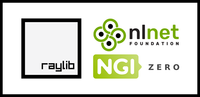 raylib project selected for the NGI Zero Commons Fund program