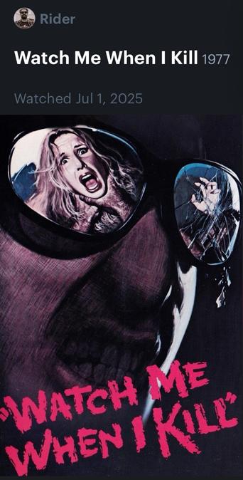 An unliked Letterboxd rating from indie horror author David Rider for Watch Me When I Kill (1977) featuring the film’s poster