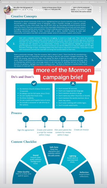 An infographic describing the requirements to get the money. The font is super tiny. I've used OCR, but it is messy and incomplete, and I won't be able to clean it up.

We offer the full gospel of Come to know Jesus Christ Join a Christ-centered us A heal your life comm i viends that share the same values Creative Concepts Showcase the vibrant community of the church, highlighting how you found a God-sent sister in Christ and discovered a deep, unshakeable sense of belonging. Create a heartfelt montage of moments—people coming together to pray, share meals, hug, and lift each other up, illustrating the powerful bonds formed within the church. Share your personal story of the meaningful relationships you've built and invite viewers 3 R to imagine experiencing that same connection. If they're seeking a place to belong, let them know there's a welcoming community waiting for them. Conclude with a warm, heartfelt invitation to meet with missionaries, and explore how faith can provide a deeper sense of connection, support, and a home. 4 : REETE  changed your fe—whether nyour rlaonships,mindse, o overall appines. Mg he messag: T Share a passionate message: "Stop the nonsense, faith is where it starts." Share how life felt overwhelming— struggling with stress or uncertainty—and how turning to God for real answers changed everything. Talk about how praying, asking God for help, and reading The Book of Mormon brought peace, purpose, and clarity.