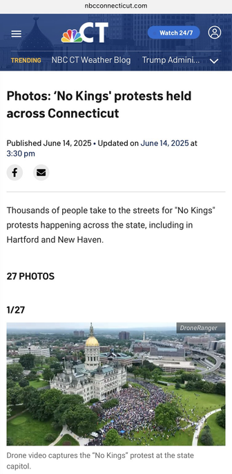 Screenshot of news story from the website of NBC Connecticut. Regarding photos of the “No Kings” protests held in Connecticut on June 14th, 2025.