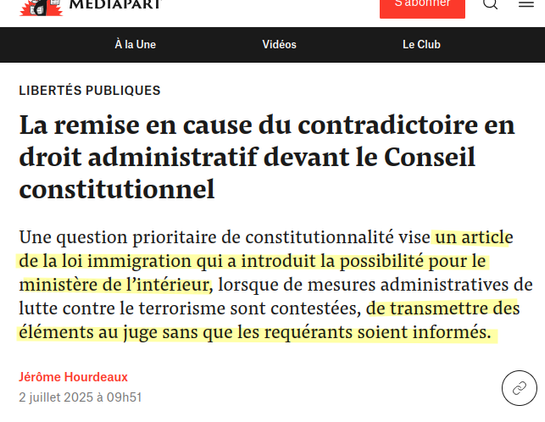 La remise en cause du contradictoire en droit administratif devant le Conseil constitutionnel

Une question prioritaire de constitutionnalité vise un article de la loi immigration qui a introduit la possibilité pour le ministère de l’intérieur, lorsque de mesures administratives de lutte contre le terrorisme sont contestées, de transmettre des éléments au juge sans que les requérants soient informés.