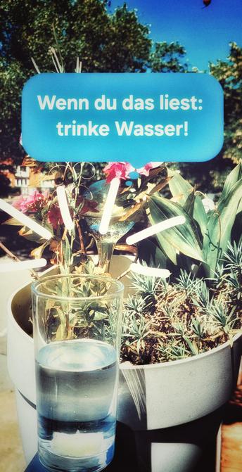 Trink Wasser!