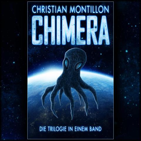 Neues Chimera-Cover: die oktopusartige Chimere im All schwebend vor der Erde.