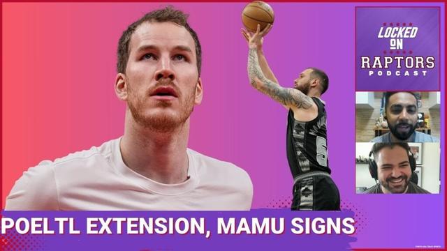 Jakob Poeltl Gets Extension, Sandro Mamukelashvili Is Newest Toronto Raptor