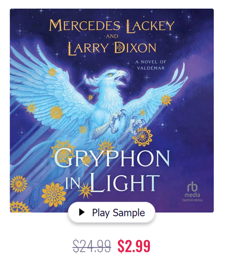 The audiobook cover of Gryphon in Light by Mercedes Lackey and Larry Dixon, showing a glowing gryphon flying through the night sky, illuminating it. The artwork is by Jody Lee, who did the original Black/White/Silver Gryphon Trilogy artwork. Below it, the price on Chirp Audiobooks has been marked down from $24.99 to $2.99. My hint for finding which character is named after my maiden name is that I often joke that I am not a romancable NPC. Good luck!