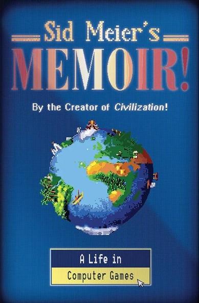 Sid Meier's Memoir! Book cover, showing a pixelated planetoid